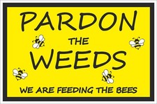 Pardon the weeds feeding - pardon,