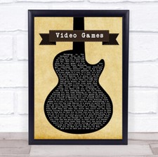 Video Games Black Guitar Song Lyric Quote Print