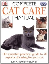RSPCA Complete Cat Care Manual By Andrew Edney