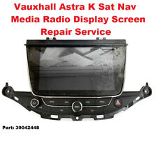 Vauxhall Astra K Sat Nav display Screen Radio 39042448  Repair Service