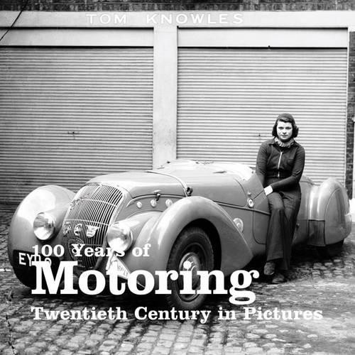 100 years motoring - of,