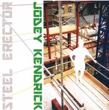 Jodey Kendrick - Steel Erector - CD Mint (M)