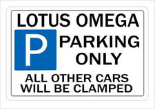 LOTUS OMEGA Parking SIgn Wall