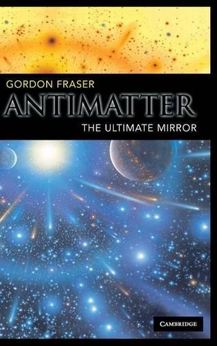 Antimatter the ultimate - the,