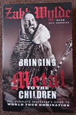 Zakk Wylde, Eric Hendrikx - Bringing Metal To The Children (2012) Paperback Book