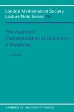 The Algebraic Characterization of Geometric 4-Manifolds by J. A. 
