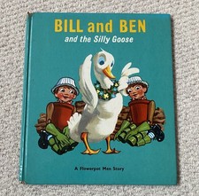 Vintage Bill and Ben and the Silly Goose 1961 Flowerpot Men Story Acceptable