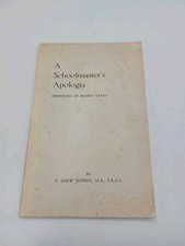 A Schoolmaster's Apologia Memories Of 80 Years P. Shaw Jeffrey 1948