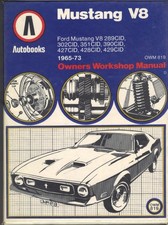 FORD MUSTANG V8,289,302,351,390,427,428,429,CI OWNERS WORKSHOP MANUAL 1965-1973