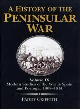 A History of the Peninsular War: Modern Studies of the War in Sp