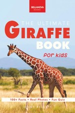 The ultimate giraffe book - ultimate,