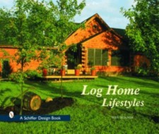 Log Home Lifestyles Hardcover