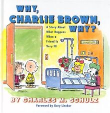 Why, Charlie Brown, Why?: a