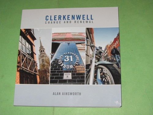 Clerkenwell change and renewal - clerkenwell,