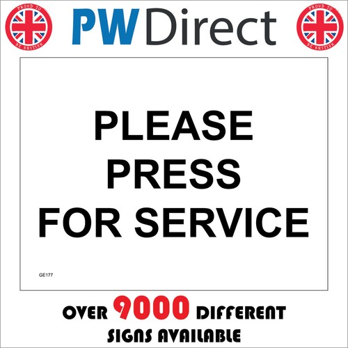Sign please press for service - please,