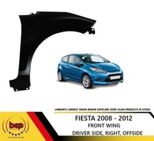 FORD FIESTA 2008 - 2012 FRONT WING DRIVER SIDE RIGHT PRIMED INSURANCE SPEC NEW