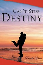 Can't Stop Destiny -  NEW Pamela Green 2022
