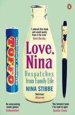 Love, Nina: Despatches from Family Life,Nina Stibbe- 9780241976715