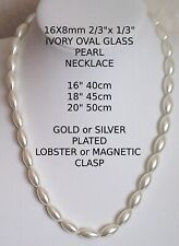 16x8mm OVAL IVORY CREAM glass pearl necklace CHOICE LENGTH & CLASP
