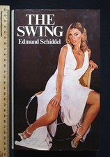 The Swing by Edmund Schiddel, 1976 1st British Edition W. H. Allen Publishers HB