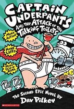 Captain Underpants and the Attack of the Talking Toilets - Dav Pilkey