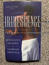 Iridescence, Sensuous Shades of Lesbian Erotica RARE 1st Edit 2007 Paperback VGC