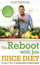 The Reboot with Joe Juice Diet - Lose weight, get healthy and feel amazing: As