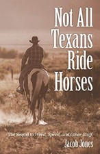 Not All Texans Ride Horses