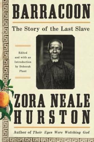 Barracoon the story - story, of