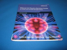 Edexcel A2 Physics Revision Guide by Keith Bridgeman, Charlie Milward, Ken Clays