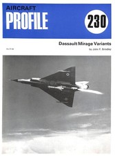 Aircraft Profile No. 230: Dassault Mirage Variants by Brindley J F