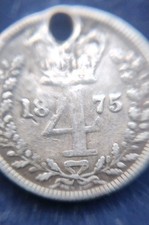 1875 Holed Silver Victoria Young Head Four pence/ Groat, Vintage Victorian coin