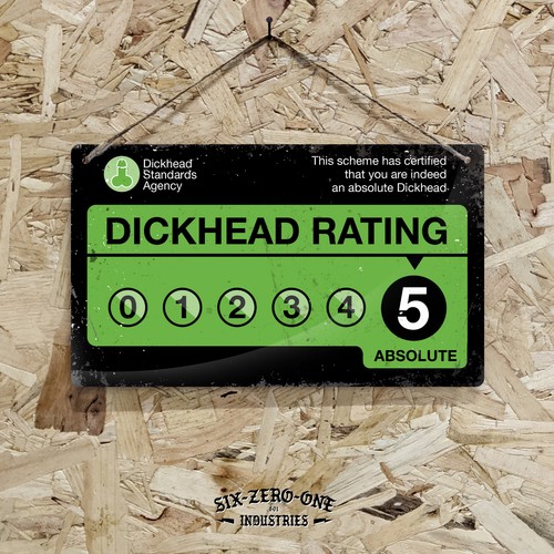 Dickhead rating metal sign - dickhead,