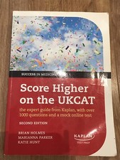 Score Higher on the UKCAT: The expert guide from Kaplan, with over 1000 questio