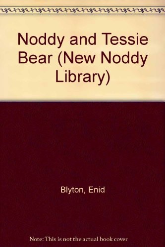 Noddy and tessie - and, (new