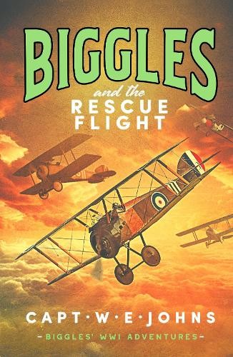 Biggles and the rescue flight - biggles,