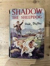 Shadow The Sheepdog - End Blyton - 1950 reprint - Early First Edition See Pics