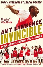 Invincible: Inside Arsenal's