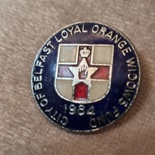 Ulster Loyalist Orange  Badge Belfast 1984