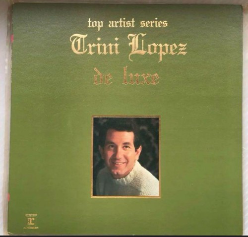 Trini lopez luxe vinyl - lopez,