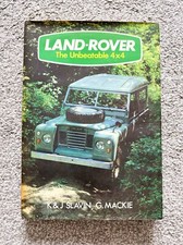LAND-ROVER The Unbeatable 4 x 4 K&J Slavin & G. Mackie | 1981 1st Edition HB