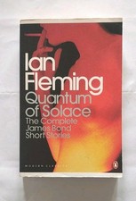 Quantum of Solace (Penguin Modern Classics) The complete James Bond..Ian Fleming