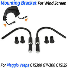 Mounting Bracket Wind Screen Windshield For Piaggio Vespa GTS125 GTS GTV 300 