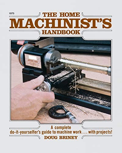 Home machinists handbook - machinists,