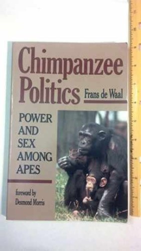 Chimpanzee politics power and - politics:,