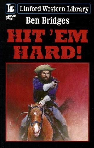 Hit hard linford western - 'em, hard!