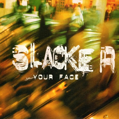 Slacker your face 12 - slacker, 12"