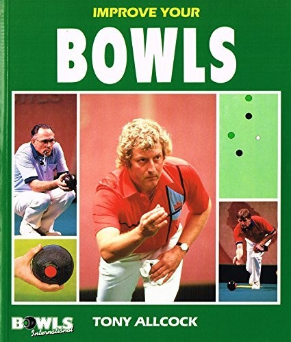 Improve your bowls allcock - improve,