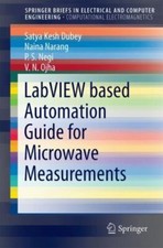 LabVIEW Based Automation Guide for Microwave Measurements by Satya Kesh ...