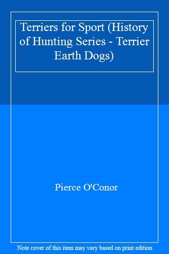Terriers for sport - terriers, of